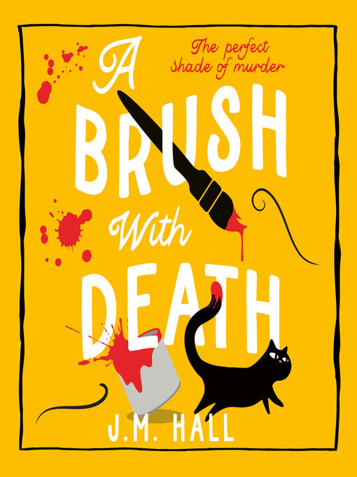 Title details for A Brush with Death by J.M. Hall - Available